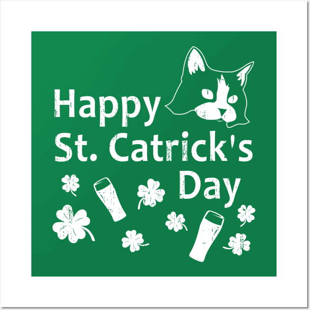 Funny St Patricks Day Shirt - Happy St Catricks Wall Art by LacaDesigns